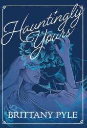 Hauntingly Yours