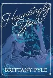 Hauntingly Yours