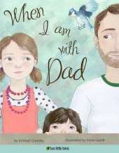 When I am with Dad