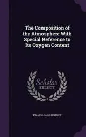 The Composition of the Atmosphere with Special Reference to Its Oxygen Content