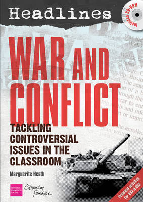 Headlines: War and Conflict: Tackling Controversial Issues in the Classroom