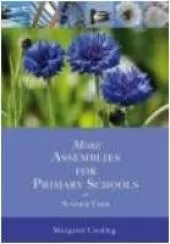 More Assemblies for Primary Schools: Summer Term