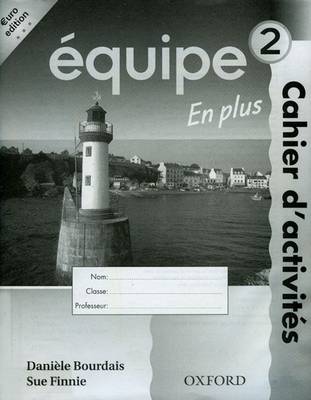 Equipe: Level 2: Workbook 2 En Plus: Euro Edition