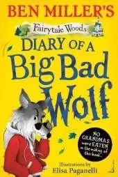 Diary of a Big Bad Wolf: Your favourite fairytales from a BIG BAD point of view!