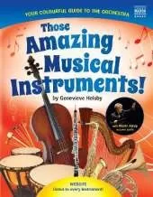 Those Amazing Musical Instruments!