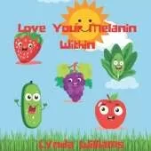 Love Your Melanin Within