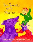 Trouble with Mister