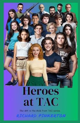 Heroes at TAC