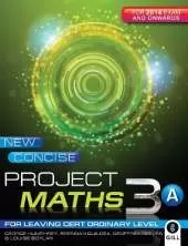 New Concise Project Maths 3A: for Leaving Certificate Ordinary Level
