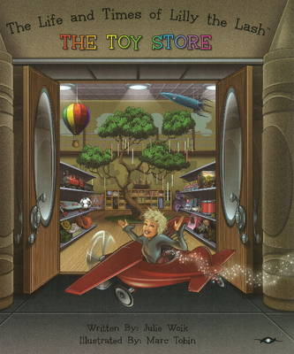 Life and Times of Lilly the Lash: The Toy Store