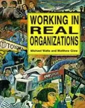 Working in Real Organizations