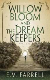 Willow Bloom and the Dream Keepers