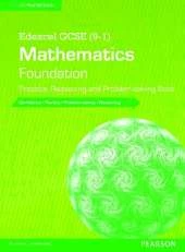 Edexcel GCSE (9-1) Mathematics: Foundation Practice, Reasoning and Problem-solving Book