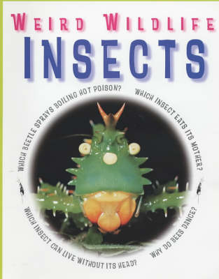 WEIRD WILDLIFE INSECTS