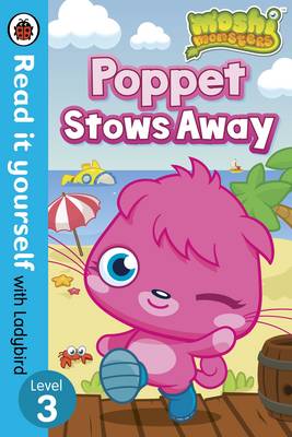 Moshi Monsters: Poppet Stows Away - Read it yourself with Ladybird: Level 3
