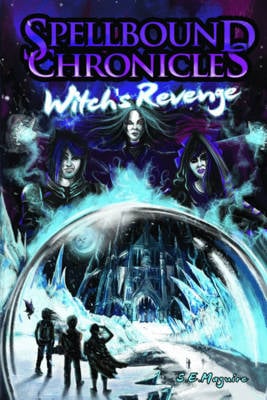 Spellbound Chronicles - Witch's Revenge