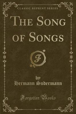 The Song of Songs (Classic Reprint)