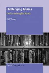 Challenging Genres: Comics and Graphic Novels