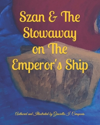 Szan & The Stowaway on The Emperor's Ship