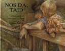 Nos Da, Taid