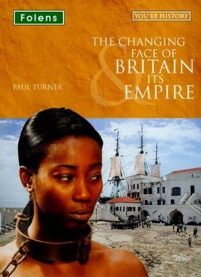 You're History: The Changing Face of Britain & its Empire CD-ROM