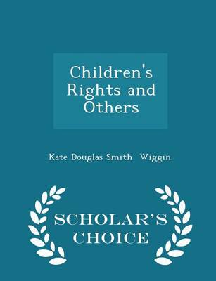Children's Rights and Others - Scholar's Choice Edition