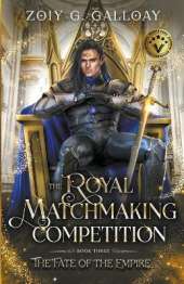 The Royal Matchmaking Competition: The Fate of the Empire