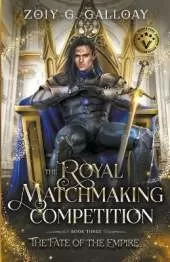 The Royal Matchmaking Competition: The Fate of the Empire