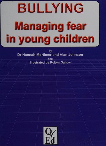 Bullying: Managing Fear in Young Children