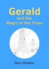 Gerald and the Magic of the Trees