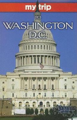 My Trip To Washington D.C.