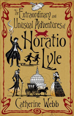 The Extraordinary & Unusual Adventures of Horatio Lyle: Number 1 in series