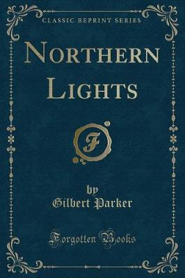 Northern Lights (Classic Reprint)