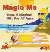 Magic Me: Yoga a Magical Gift for All Ages