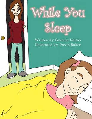 While You Sleep