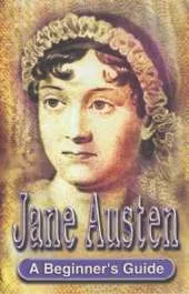 Jane Austen: A Beginner's Guide