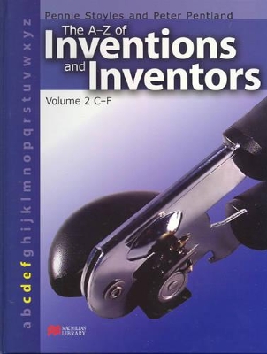 The A-Z Inventions and Inventors Book 2 C-F Macmillan Library