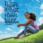 Figure it out, Henri Weldon