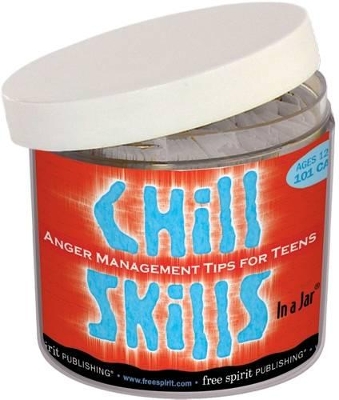 Chill Skills In a Jar®: Anger Management Tips for Teens
