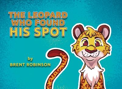 The Leopard Who Found His Spot