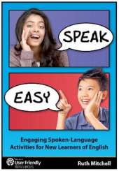 Speak Easy: Engaging Spoken-Language Activities for New Learners of English