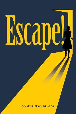 Escape!