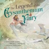 The Legend of the Chrysanthemum Fairy: A re-telling of a Traditional Chinese Folktale