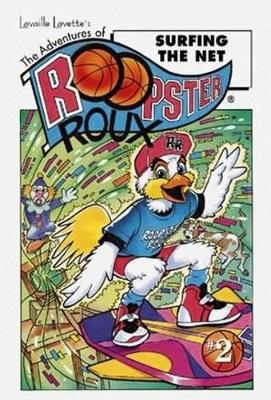Adventures of Roopster Roux, The: Surfing the Net