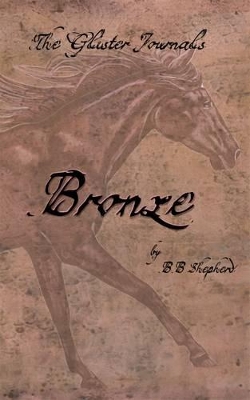 The Glister Journals: Bronze