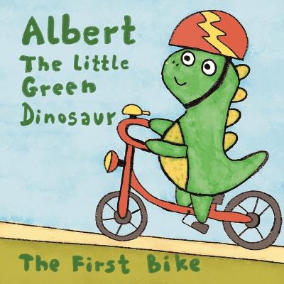 Albert The Little Green Dinosaur: The First Bike