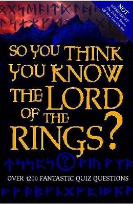 So You Think You Know the "Lord of the Rings"?