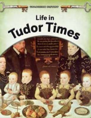Life in Tudor Times