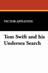 Tom Swift and His Undersea Search
