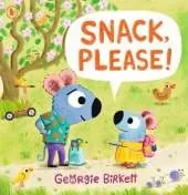 Snack, Please!: A Cheery Street story to help kids eat their meals, for ages 3-7